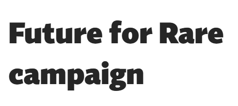 Future for Rare campaign written in black writing on white background